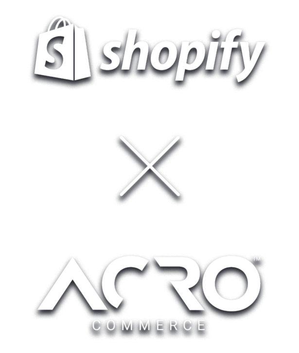 Shopify & Acro Commerce