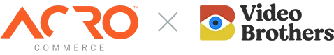 Acro Commerce & Video Brothers