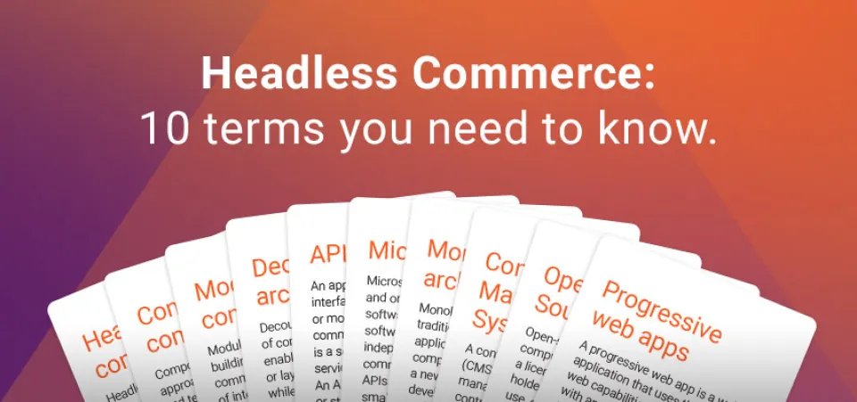 Headless Commerce: 10 terms you need to know | Acro Media