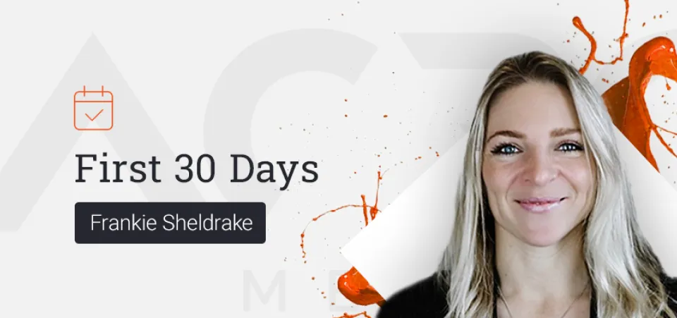 First 30 Days at Acro: Frankie Sheldrake | Acro Commerce