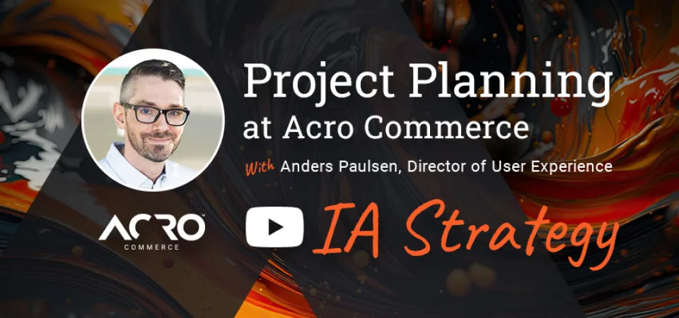 Information Architecture Building in Strategy | Project Planning | Acro Commerce