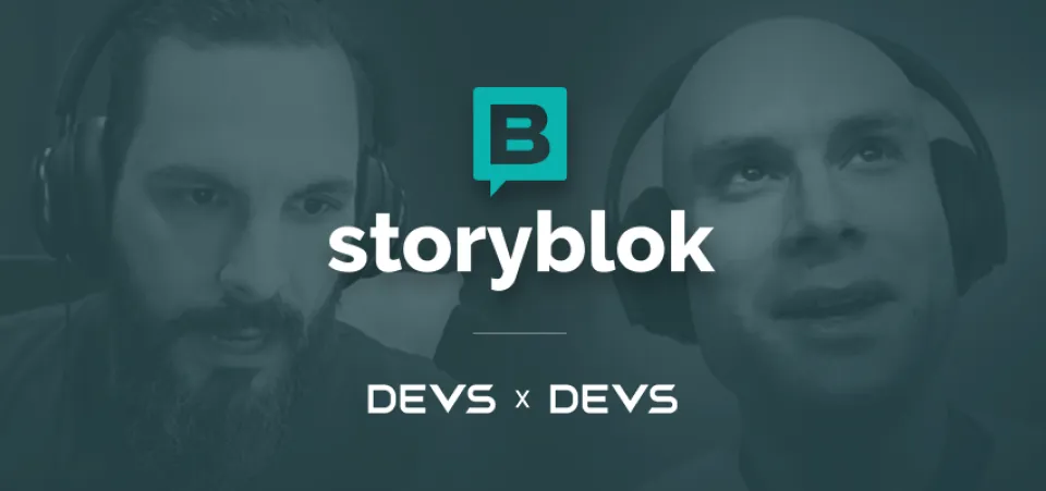 Devs x Devs - Storyblok Q+A