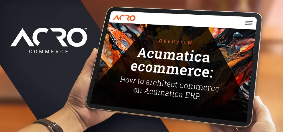 Acumatica commerce ecosystem pillar | Acro Commerce