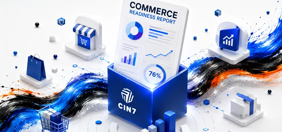 Cin7 Commerce Readiness Report