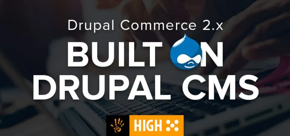 Drupal Commerce 2.x: Built on Drupal CMS | Acro Commerce