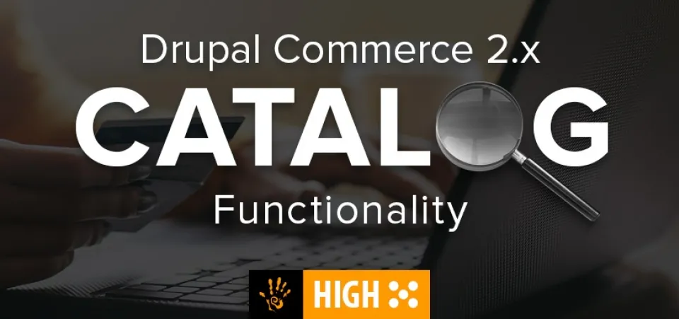 How catalogue functionality works in Drupal Commerce 2.x | Acro Commerce