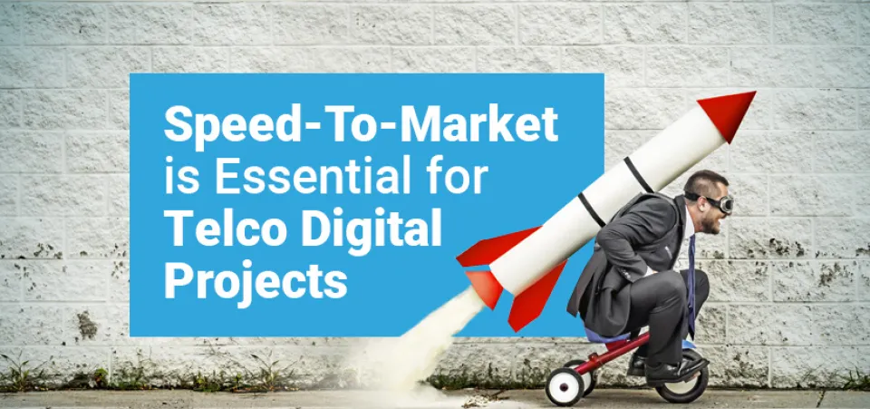 Why speed-to-market is essential for telecom digital projects | Acro Commerce