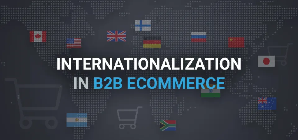 Internationalization in B2B ecommerce | Acro Commerce