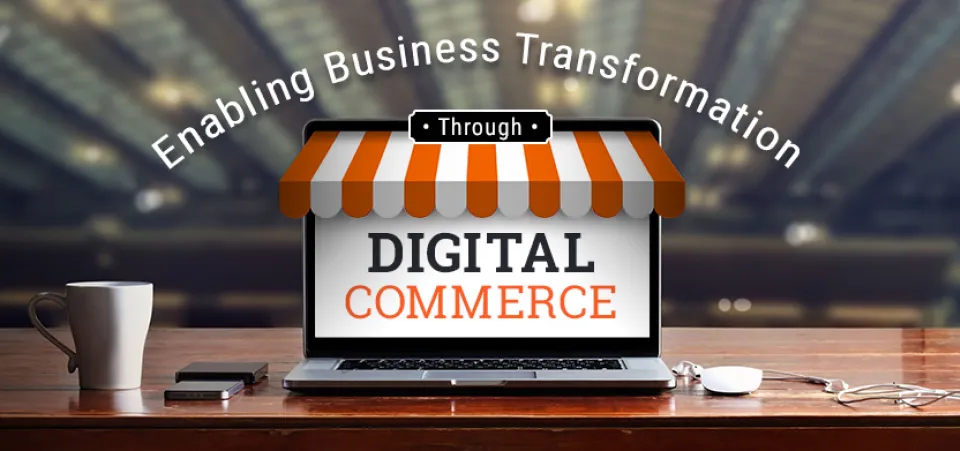 Enabling Business Transformation Through Digital Commerce | Acro Commerce