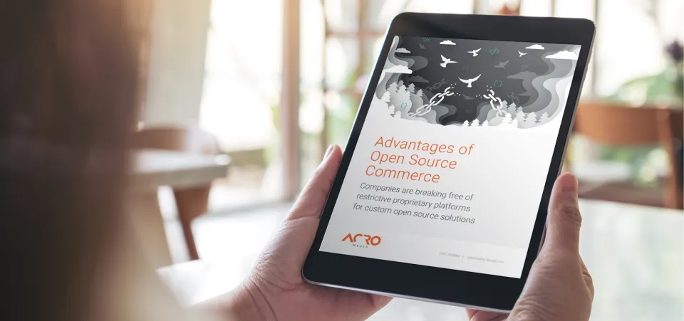 Advantages of open source commerce | Acro Commerce