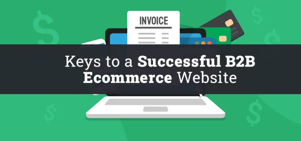 Keys to a successful B2B ecommerce website | Acro Commerce