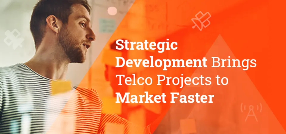 Strategic development gets telco projects to market faster | Acro Commerce