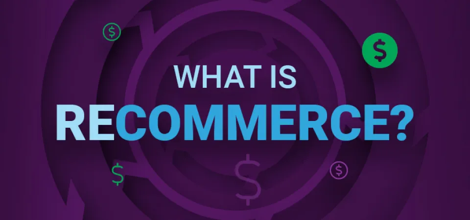 Is Recommerce a Good Digital Strategy for Retail? | Acro Commerce