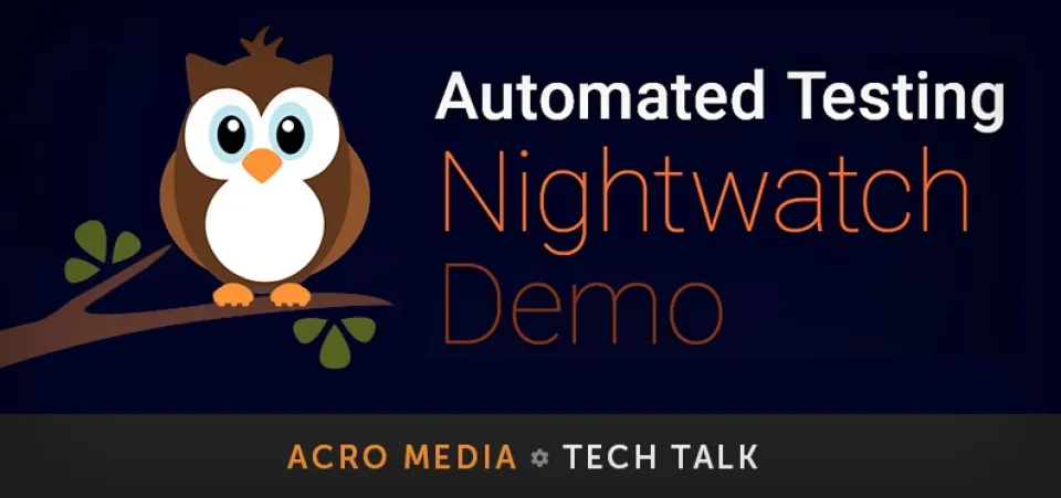 Using Nightwatch.js for browser automated code testing | Acro Commerce